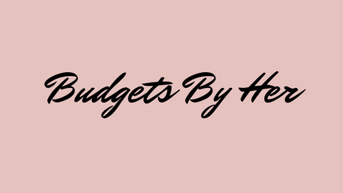 Budgets By Her